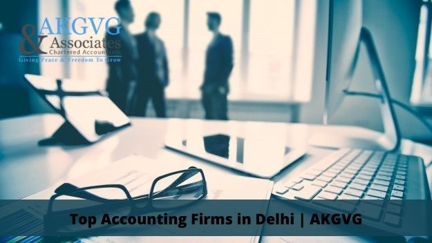 Top Accounting Firms In Delhi | Akgvg